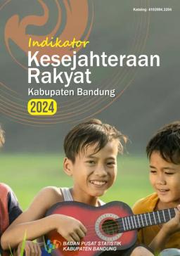 Indikator Kesejahteraan Rakyat Kabupaten Bandung 2024