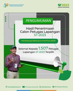 HASIL AKHIR PENERIMAAN PETUGAS LAPANGAN SENSUS ST-2023 BPS KABUPATEN BANDUNG